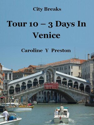 cover image of Tour 10--3 Days In Venice